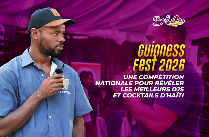  Guinness Fest 2026 : une compétition nationale pour révéler les meilleurs DJs et cocktails d’Haïti
